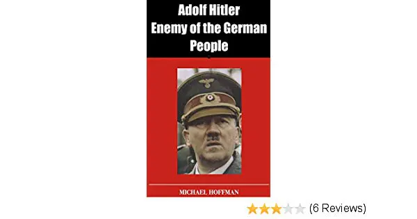 Adolf Hitler Enemy of the German People